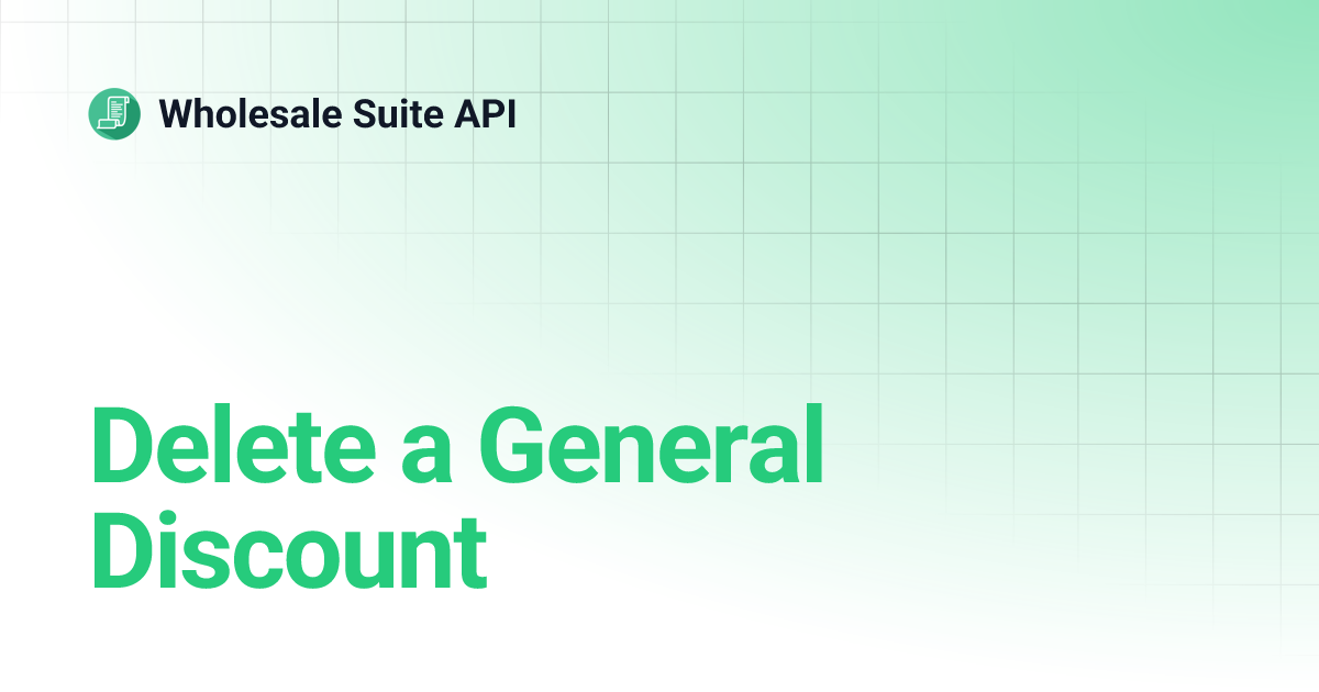 Delete a General Discount Wholesale Suite API